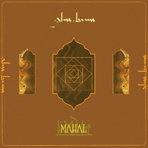 Glass Beams: Mahal { Vinyl }