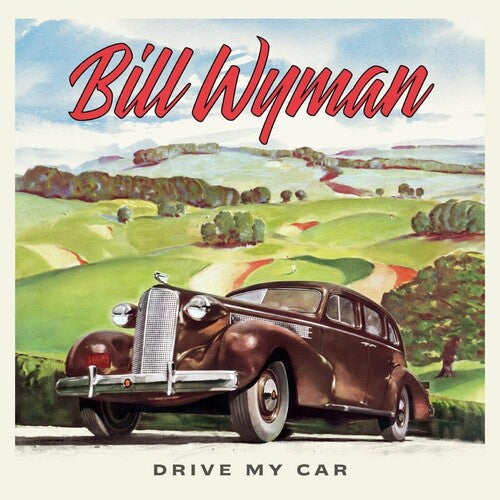 Bill Wyman: Drive My Car { Vinyl }