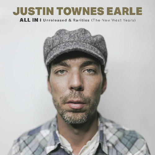 Justin Townes Earle: All In: Unreleased & Rarities (the New West Years) { Vinyl }