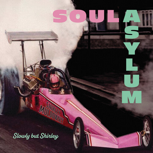 Soul Asylum: Slowly But Shirley { Vinyl }