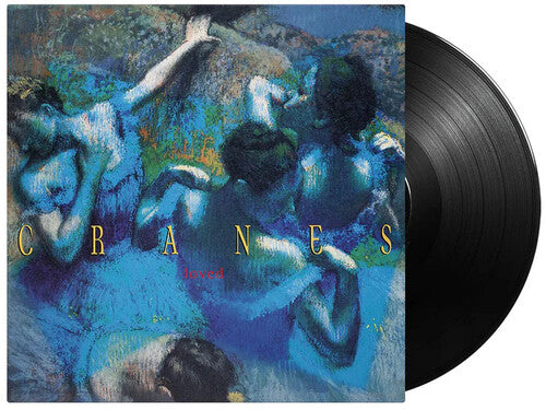 Cranes: Loved - 180-Gram Black Vinyl { Vinyl }