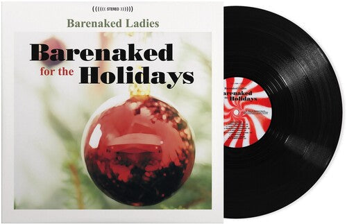 Barenaked Ladies: Barenaked For The Holidays { Vinyl }