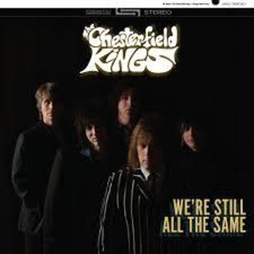 Chesterfield Kings: We're Still All The Same { Vinyl }