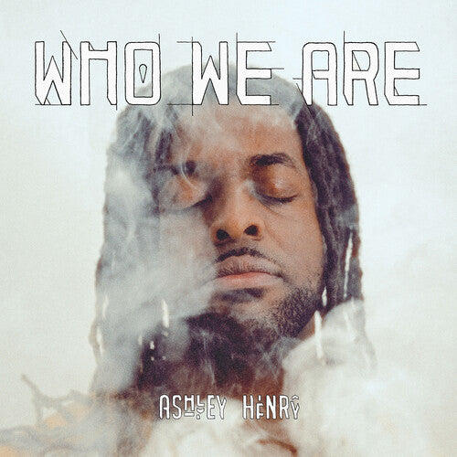 Ashley Henry: Who We Are { Vinyl }