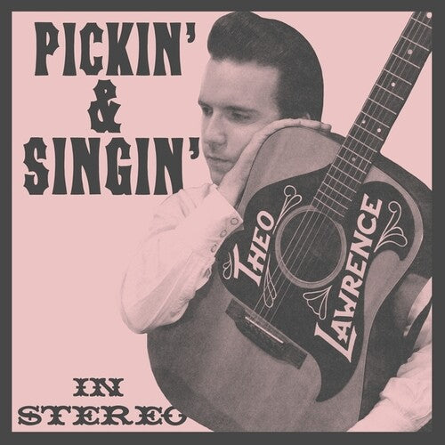 Theo Lawrence: Pickin' And Singin' { Vinyl }