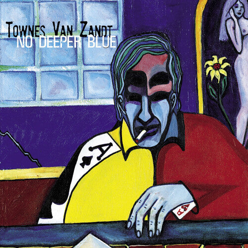 Townes Van Zandt: No Deeper Blue { Vinyl }