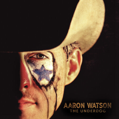 Aaron Watson: The Underdog { Vinyl }