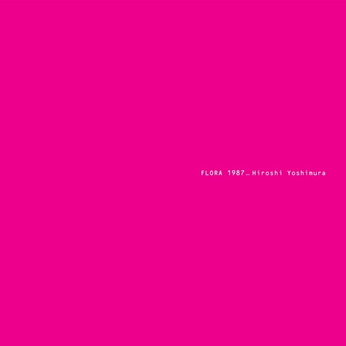 Hiroshi Yoshimura: Flora - Blue { Vinyl }