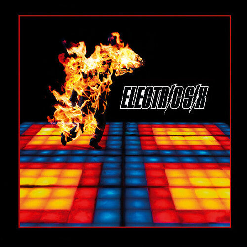 Electric Six: Fire 21st Anniversary Remaster { Vinyl }