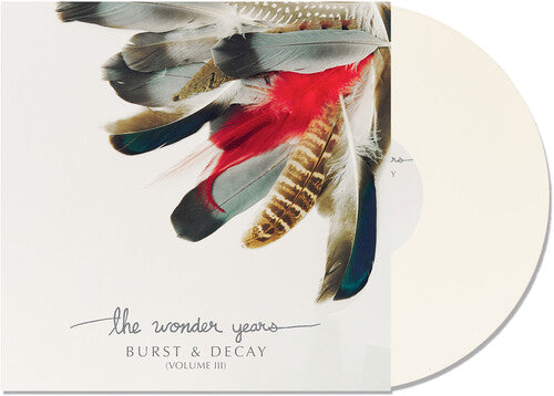 The Wonder Years: Burst & Decay Vol. 3 - White { Vinyl }