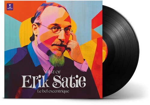 Erik Satie: The Best of Satie - Le Bel Excentrique { Vinyl }