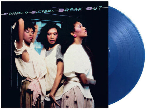 The Pointer Sisters: Break Out - Limited 180-Gram Translucent Blue Colored Vinyl { Vinyl }
