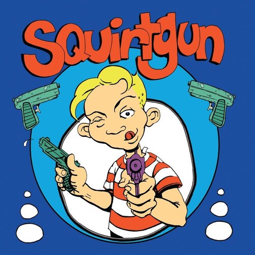Squirtgun: Squirtgun - Blue or Red { Vinyl }