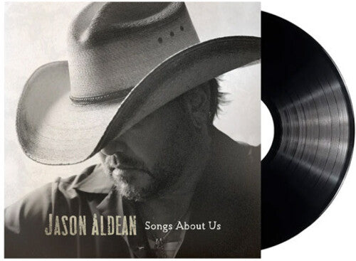 Jason Aldean: Songs About Us { Vinyl }
