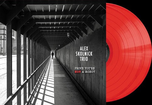 Alex Skolnick Trio: Prove You're Not a Robot { Vinyl }