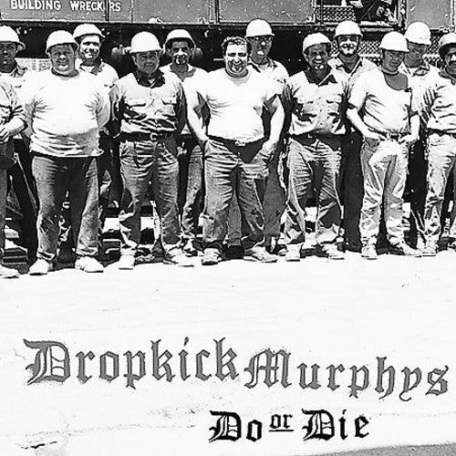 Dropkick Murphys: Do or Die { Vinyl }