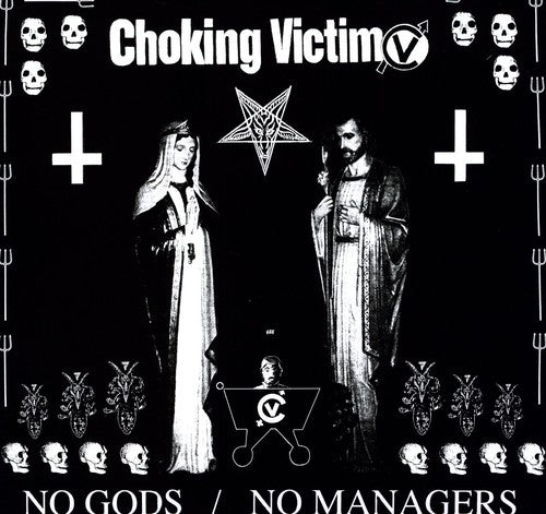 Choking Victim: No Gods No Managers { Vinyl }