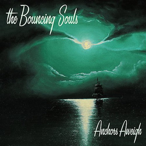 The Bouncing Souls: Anchors Aweigh { Vinyl }