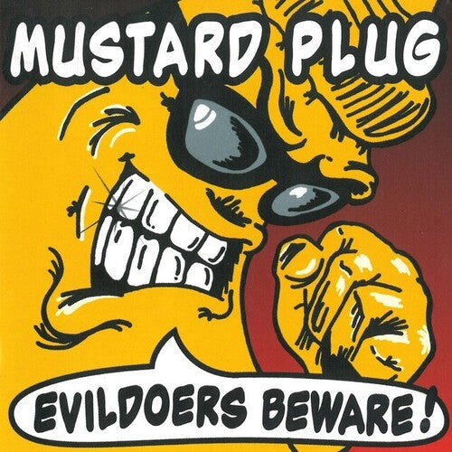 Mustard Plug: Evildoers Beware { Vinyl }