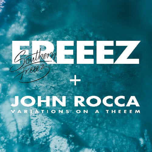 Freeez / Rocca, John: Southern Freeez / Variations On A Theeem { Vinyl }