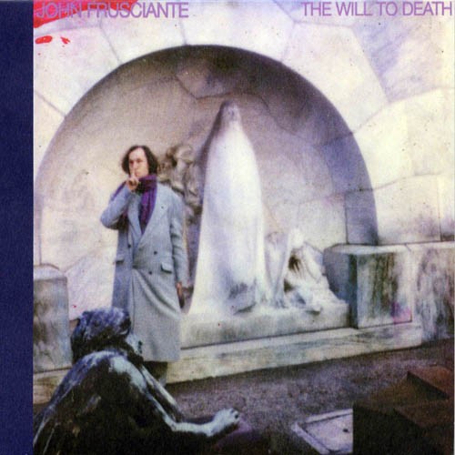 John Frusciante: Will to Death { Vinyl }