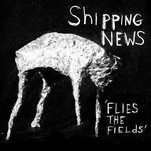 Shipping News: Flies the Fields { Vinyl }
