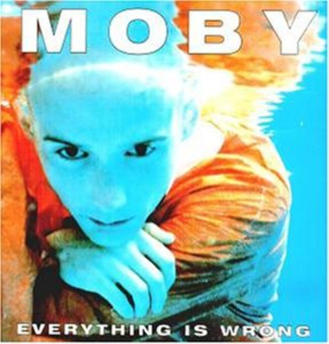 Moby: Everything Is Wrong { Vinyl }