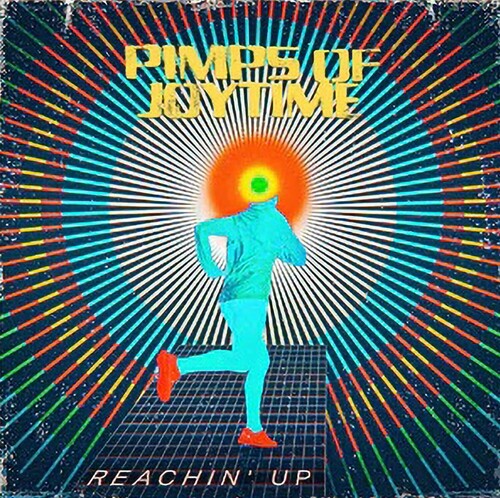 The Pimps of Joytime: Reachin' Up { Vinyl }