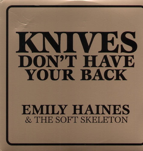 Emily Haines: Knives Don't Have Your Back { Vinyl }