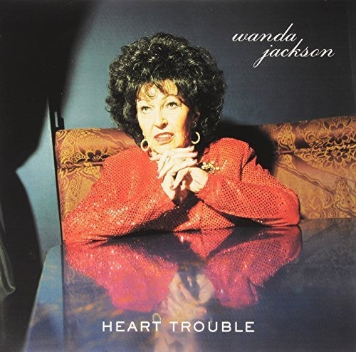 Wanda Jackson: Heart Trouble { Vinyl }