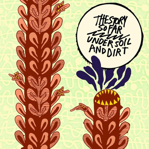 The Story So Far: Under Soil and Dirt { Vinyl }