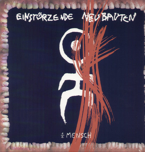 Einst rzende Neubauten: 1/2 Mensch { Vinyl }