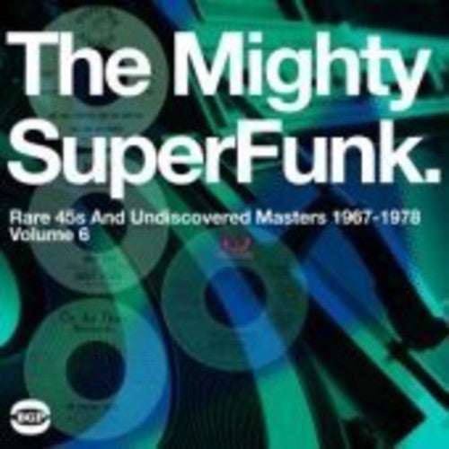 Various Artists: The Mighty Super Funk: Rare 45s and Undiscovered Masters 1967-1978 { Vinyl }
