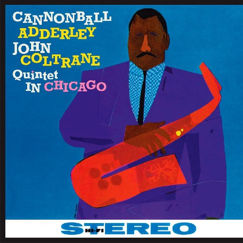 Cannonball Adderley: Quintet in Chicago { Vinyl }