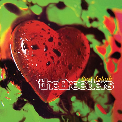 The Breeders: Last Splash { Vinyl }