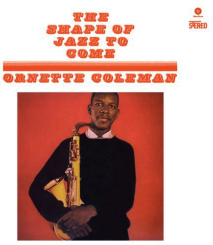 Ornette Coleman: Shape of Jazz to Come { Vinyl }