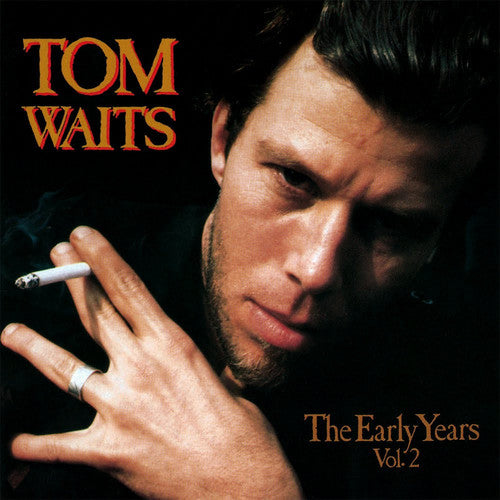 Tom Waits: The Early Years, Vol. 2 { Vinyl }