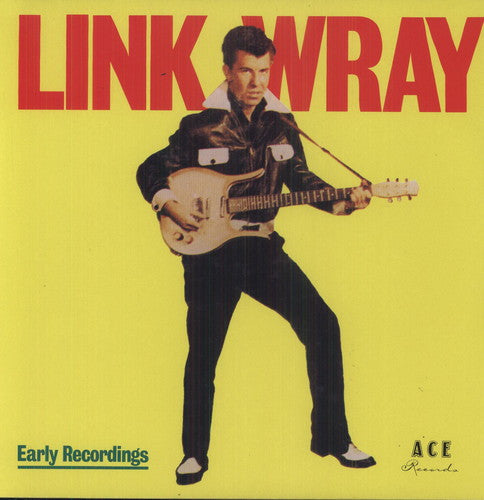 Link Wray: Early Recordings { Vinyl }