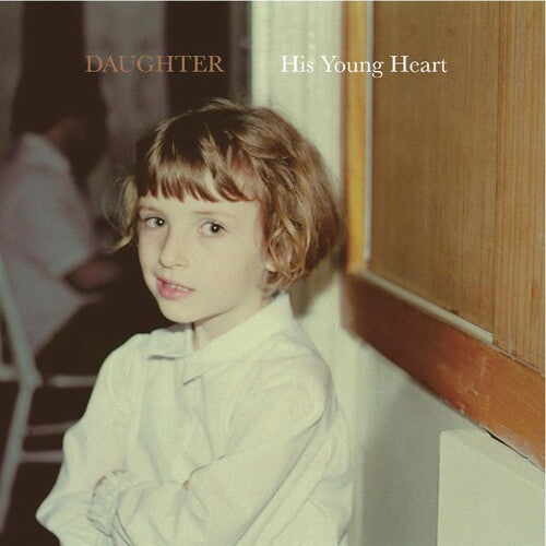 Daughter: His Young Heart { Vinyl }
