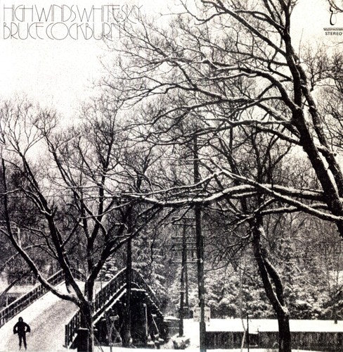 Bruce Cockburn: High Winds White Skies { Vinyl }