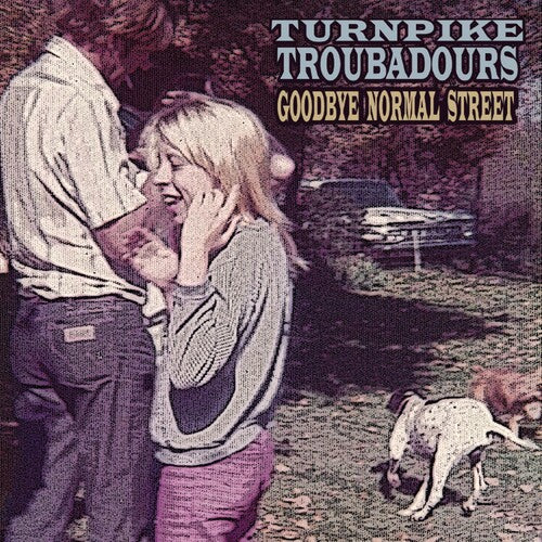 Turnpike Troubadours: Goodbye Normal Street { Vinyl }