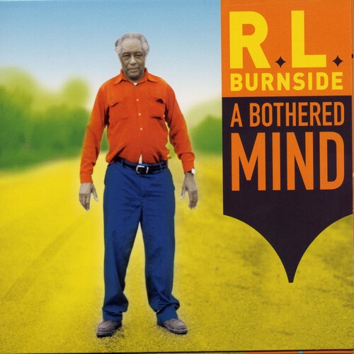 R.L. Burnside: A Bothered Mind { Vinyl }