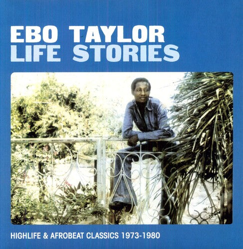 Ebo Taylor: LIFE STORIES { Vinyl }