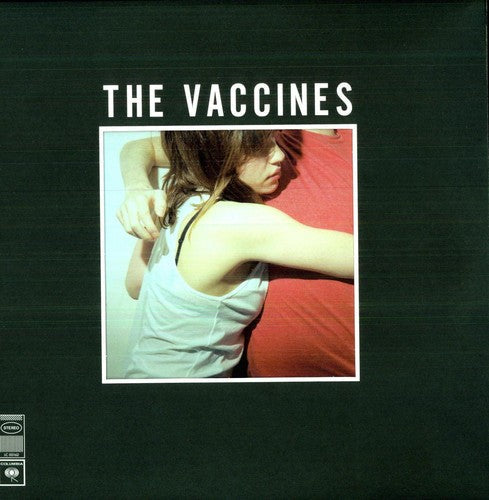 The Vaccines: What Did You Expect from the Vaccines { Vinyl }