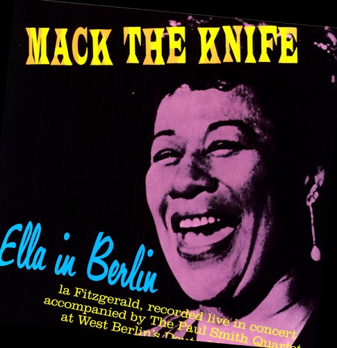 Ella Fitzgerald: Mack the Knife Ella in Berlin { Vinyl }