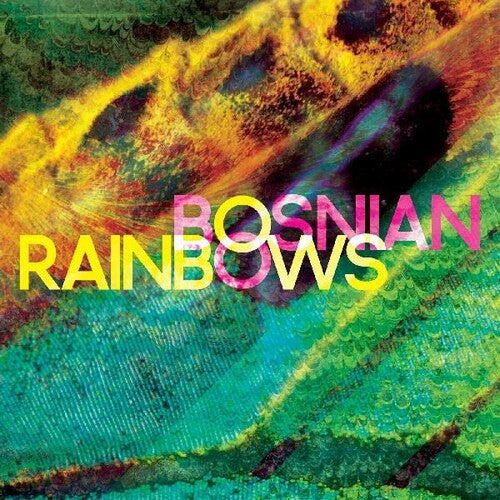 Bosnian Rainbows: Bosnian Rainbows { Vinyl }