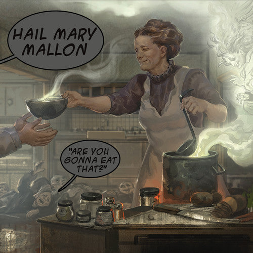 Hail Mary Mallon: Are You Gonna Eat That { Vinyl }