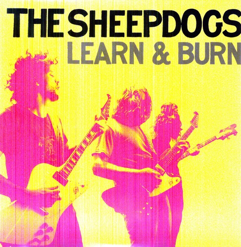 The Sheepdogs: Learn & Burn (Vinyl) { Vinyl }