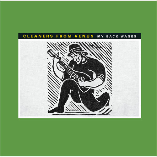 Cleaners from Venus: My Back Wages { Vinyl }