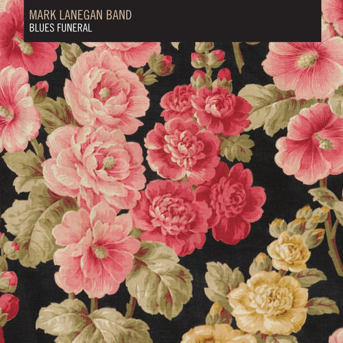 Mark Lanegan: Blues Funeral { Vinyl }